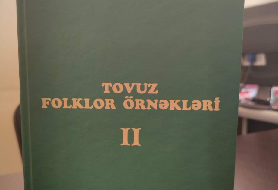 “Tovuz folklor örnəkləri” kitabının ikinci cildi çapdan çıxıb