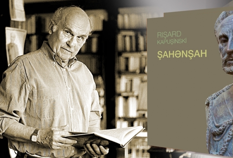 Ryszard Kapuscinski’s “Shah of Shahs” published in Azerbaijani