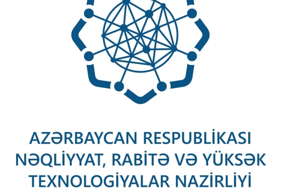 Nəqliyyat, Rabitə və Yüksək Texnologiyalar Nazirliyi bayram günlərində gücləndirilmiş iş rejimində çalışacaq