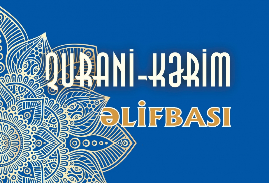 “Qurani-Kərim əlifbası” və “Qurani-Kərim təcvidi” kitabları nəşr olunub