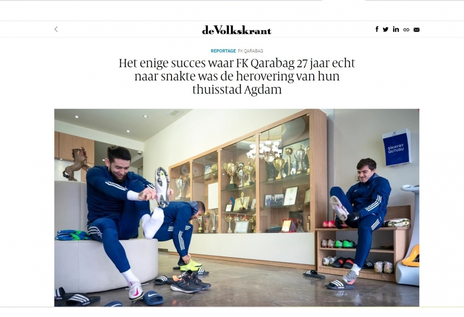 Periódico holandés: "Qarabag FC" cumple su sueño, regresa al Agdam liberado después de 27 años"