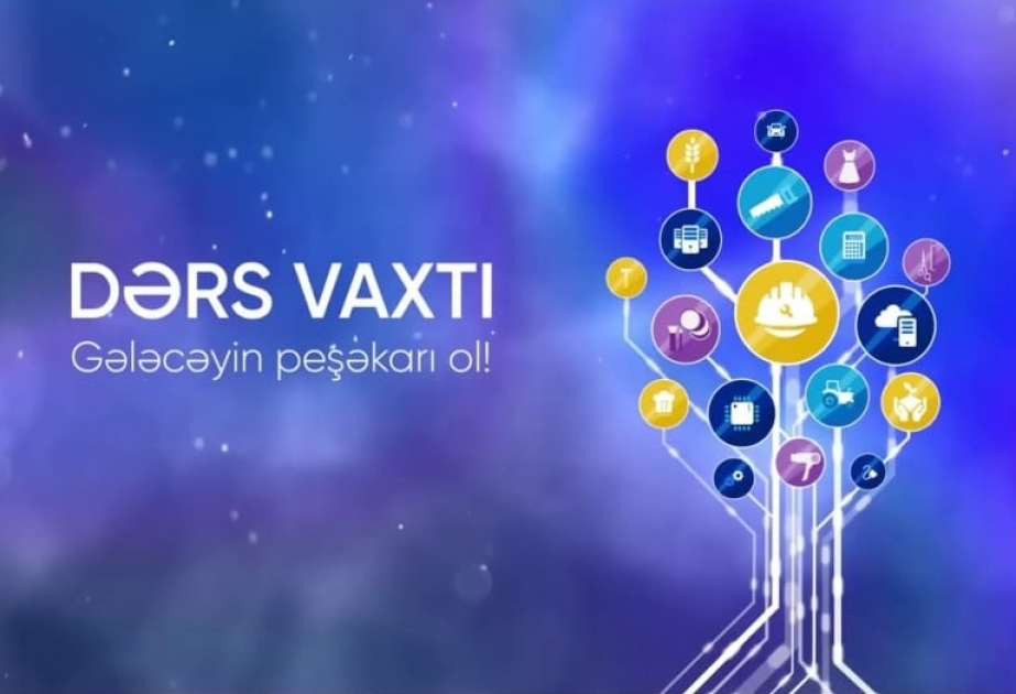 Peşə təhsili üzrə “Dərs vaxtı” proqramı cədvələ uyğun təqdim edilib