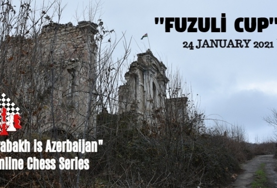 «Karabakh is Azerbaijan»: Шахматисты испытают силы на турнире Fuzuli Cup
