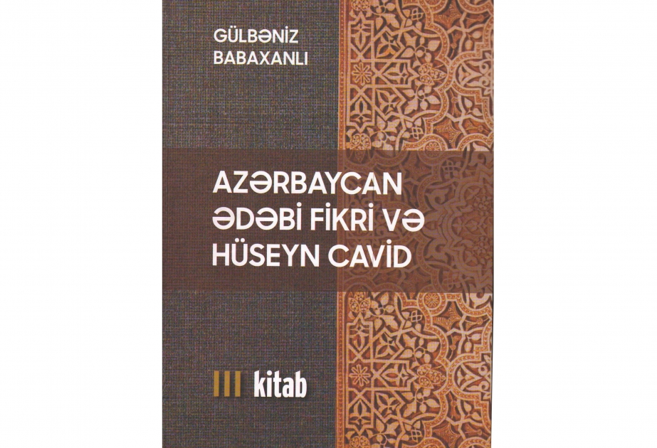 “Azərbaycan ədəbi fikri və Hüseyn Cavid” monoqrafiyasının üçüncü cildi nəşr olunub