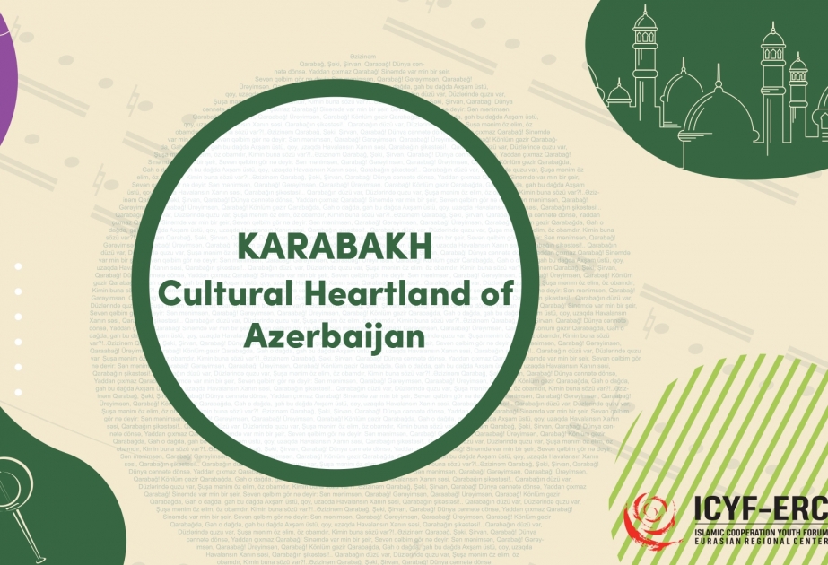 “Qarabağ - Azərbaycan mədəniyyətinin ürəyi” adlı beynəlxalq layihəyə start verilir