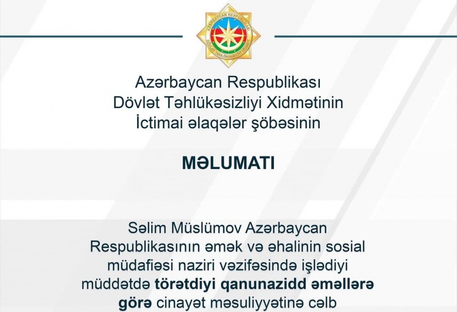 DTX: Səlim Müslümov cinayət məsuliyyətinə cəlb olunub