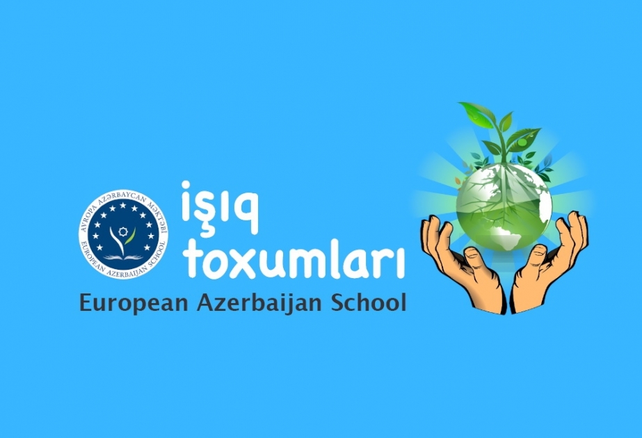 Avropa Azərbaycan Məktəbi: “İşıq toxumları” layihəsi tədris ilinin sonuna kimi davam edəcək