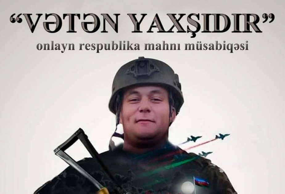 “Vətən yaxşıdır” onlayn respublika mahnı müsabiqəsi davam edir