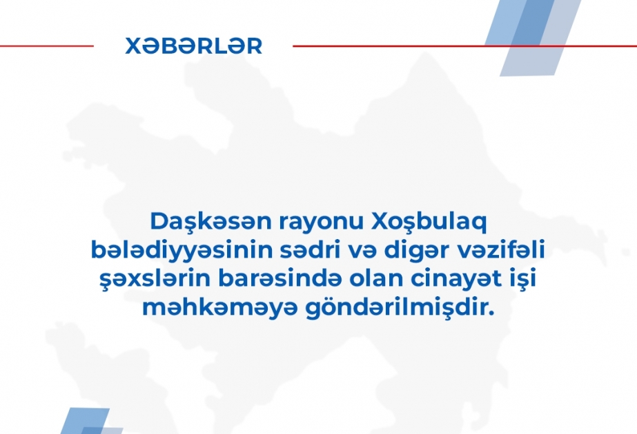 Daşkəsən rayonunun Xoşbulaq bələdiyyəsinin sədri və digər vəzifəli şəxslərin qanunsuz əməlləri ifşa edilib