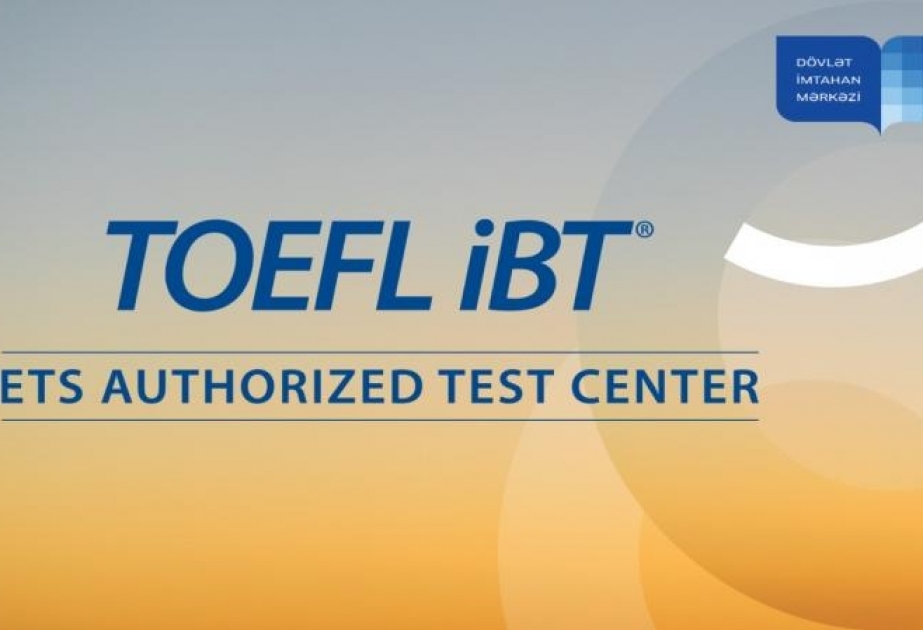 Növbəti TOEFL iBT imtahanları keçirilib