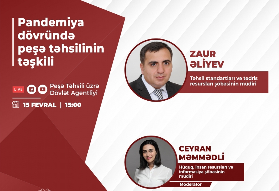 “Pandemiya dövründə peşə təhsilinin təşkili” mövzusunda vebinar keçiriləcək