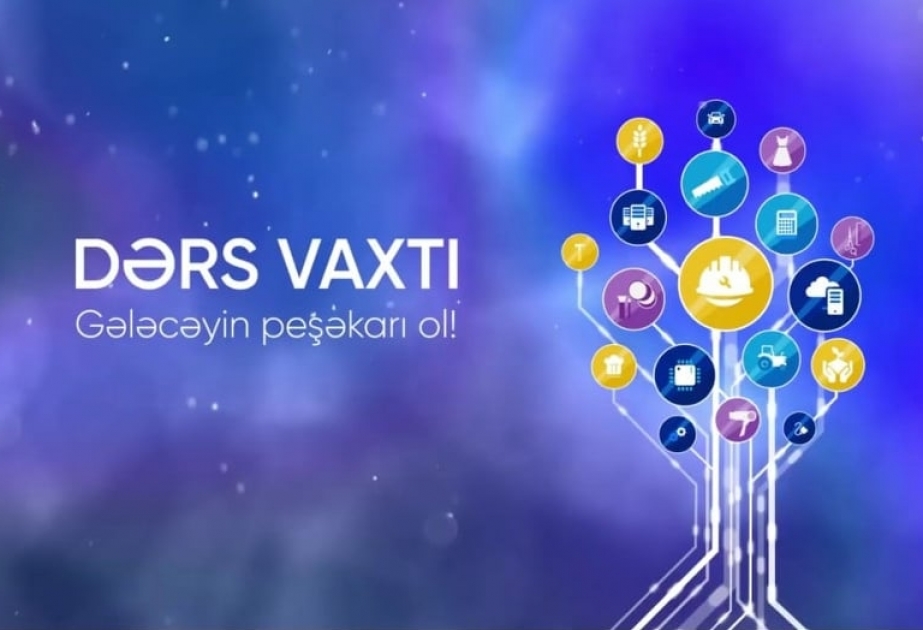 Peşə təhsili üzrə “Dərs vaxtı” proqramı cədvələ uyğun təqdim edilib