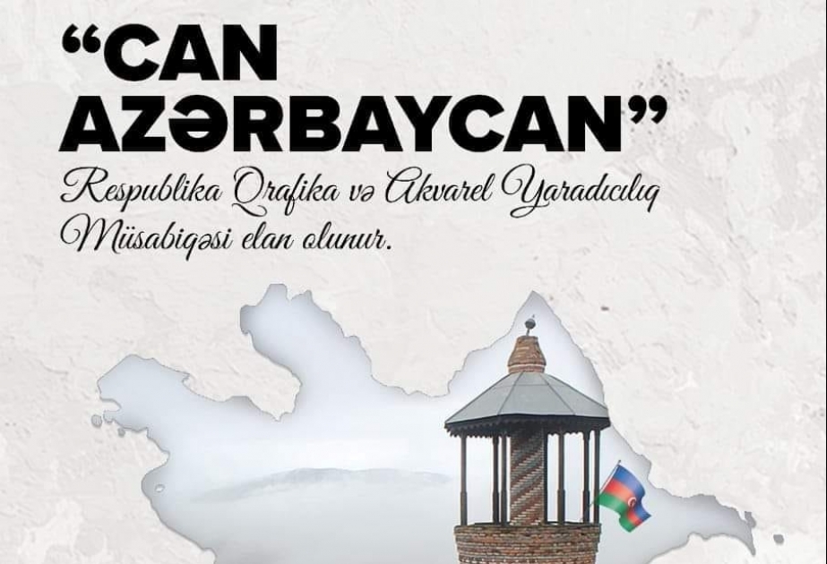 “Can Azərbaycan” yaradıcılıq müsabiqəsinə qeydiyyat davam edir