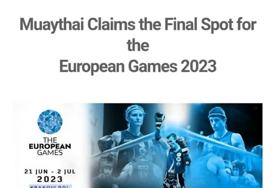 Muay-tay III Avropa Oyunlarının proqramına daxil edilib