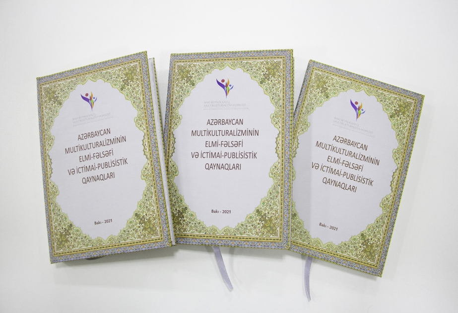 “Azərbaycan multikulturalizminin elmi-fəlsəfi və ictimai-publisistik qaynaqları” kitabı nəşr olunub