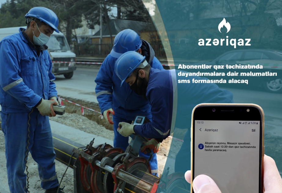 “Azəriqaz” abonentləri təbii qaz təchizatındakı dayanmalarla bağlı SMS-lə məlumatlandıracaq
