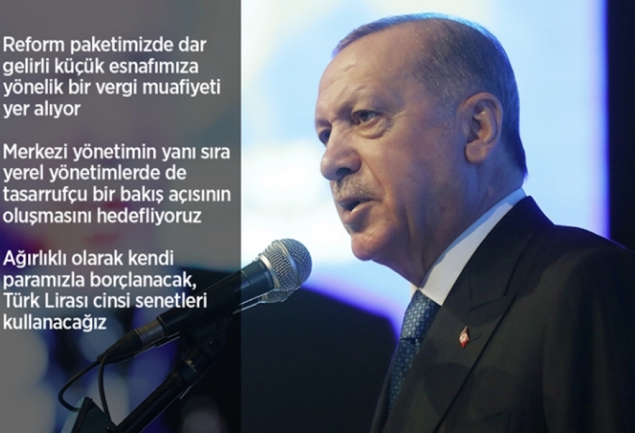 Rəcəb Tayyib Ərdoğan: Türkiyəni dünyada ən böyük 10 iqtisadiyyata malik ölkələrdən birinə çevirmək üçün gecə-gündüz çalışırıq