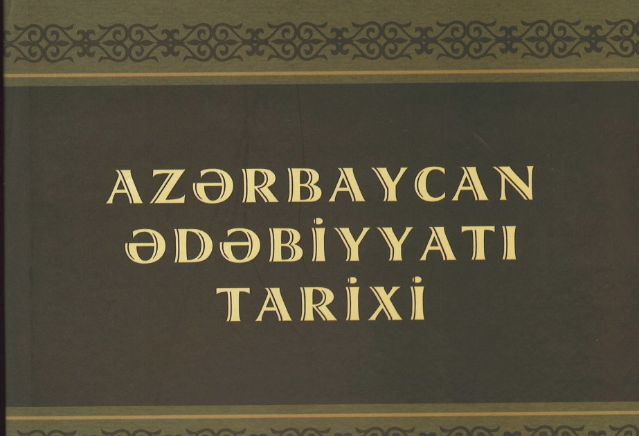 “Azərbaycan ədəbiyyatı tarixi”nin üçüncü cildi nəşr olunub