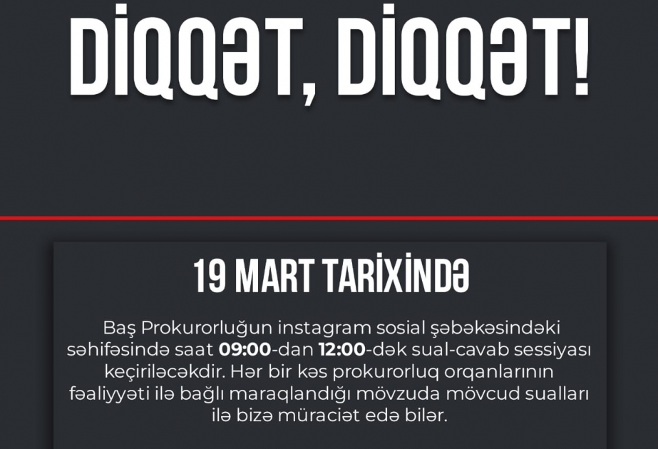 Martın 19-da Baş Prokurorluğun “Instagram”dakı səhifəsində sual-cavab sessiyası keçiriləcək