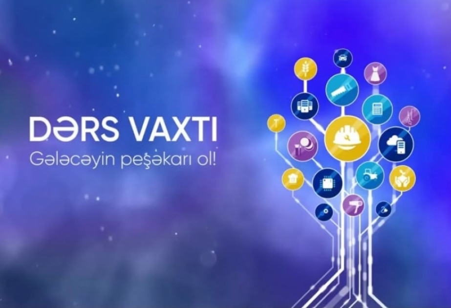 Peşə təhsili üzrə “Dərs vaxtı” proqramı cədvələ uyğun təqdim edilib