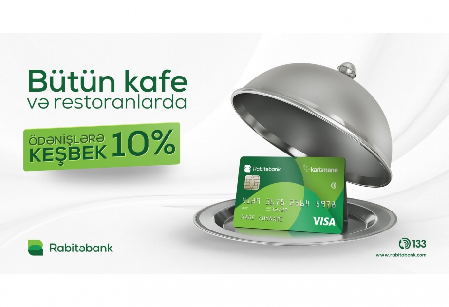 ®  “Kartmane VISA” ilə bütün restoranlarda 10 faiz keşbek