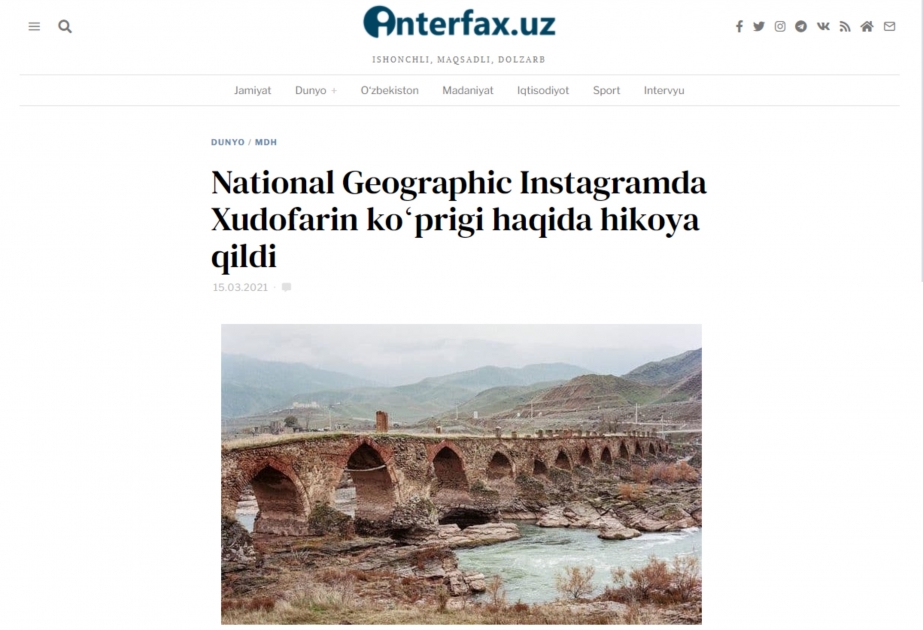 Özbəkistan portalı: Xudafərin körpüsünün fotosu ABŞ-ın “National Geographic” jurnalının “Instagram” səhifəsində