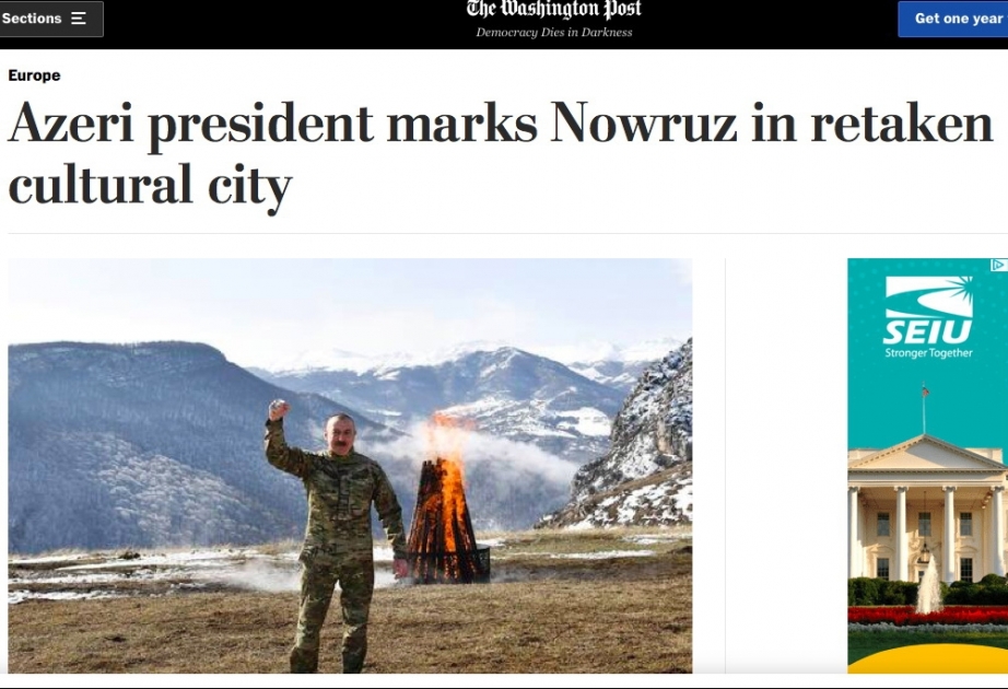 “Washington Post”: Azərbaycan Prezidenti Novruz bayramını azad olunmuş mədəniyyət paytaxtı Şuşada qeyd edib