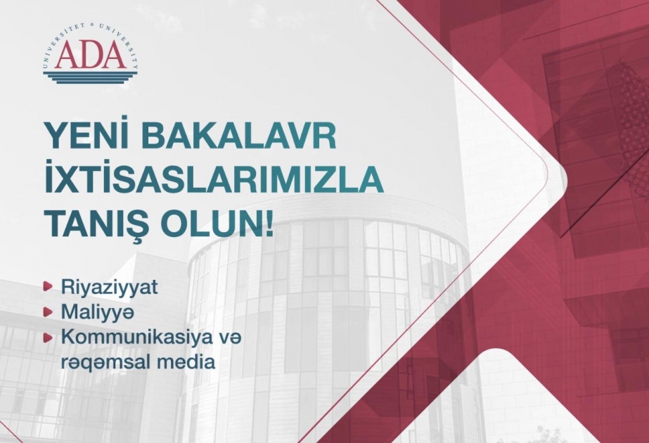 ADA Universiteti bakalavr pilləsi üzrə üç yeni ixtisas təklif edir