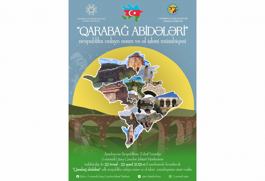 “Qarabağ abidələri” respublika onlayn rəsm və əl işləri müsabiqəsi davam edir