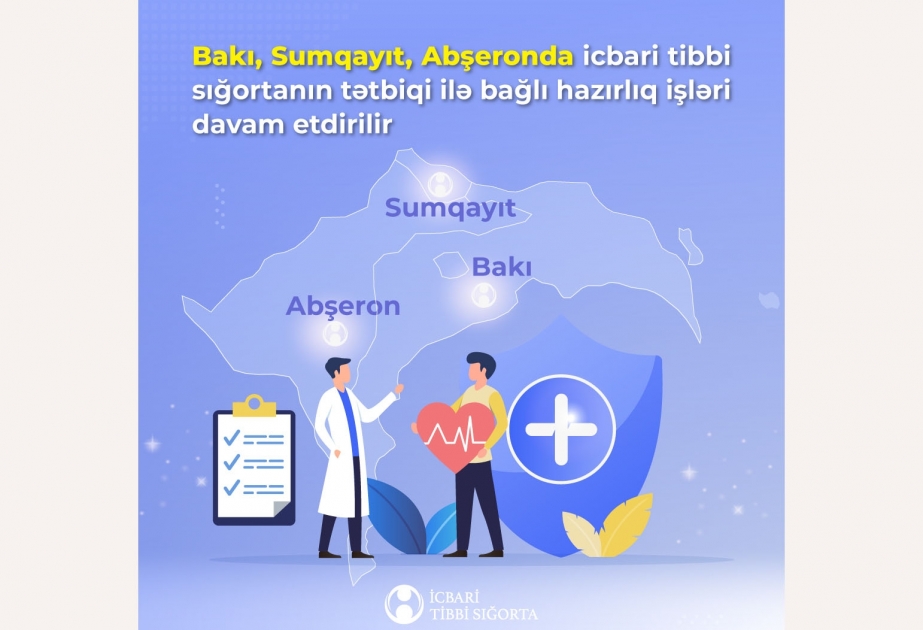 Apreldən Bakı, Sumqayıt və Abşeronda tibbi sığortanın tətbiqinə başlanılır