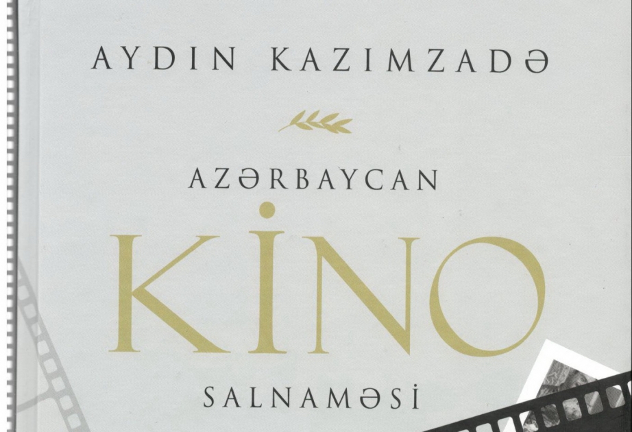 Tanınmış kinoşünas Aydın Kazımzadənin yeni kitabı işıq üzü görüb