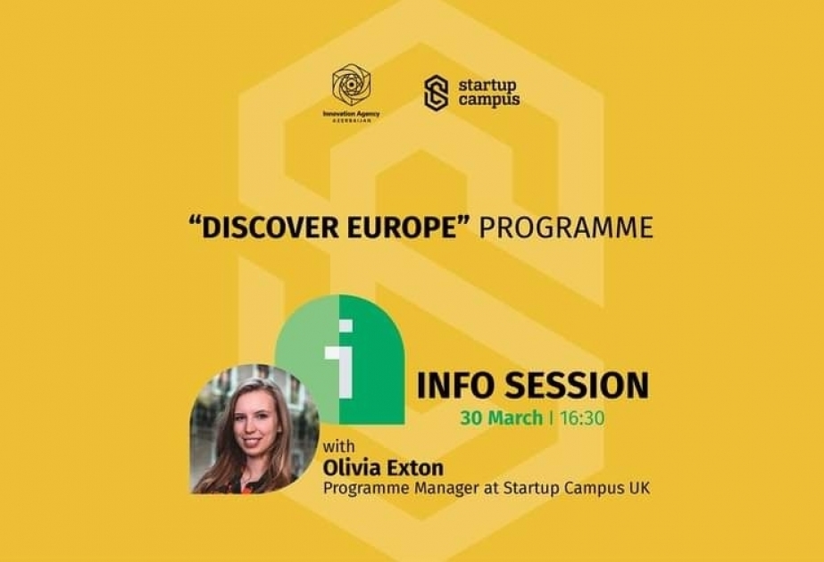 Azerbaijan Innovation Agency, Startup Campus launch "Discover Europe" programme for startups wishing to enter European Market