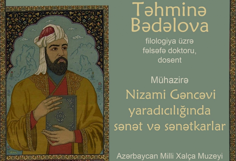 Xalça Muzeyində növbəti mühazirə - “Nizami Gəncəvi yaradıcılığında sənət və sənətkarlar”