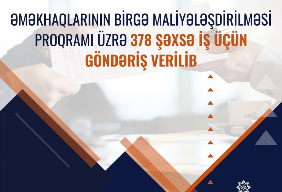 Əməkhaqlarının birgə maliyyələşdirilməsi proqramı üzrə 378 şəxsə iş üçün göndəriş verilib