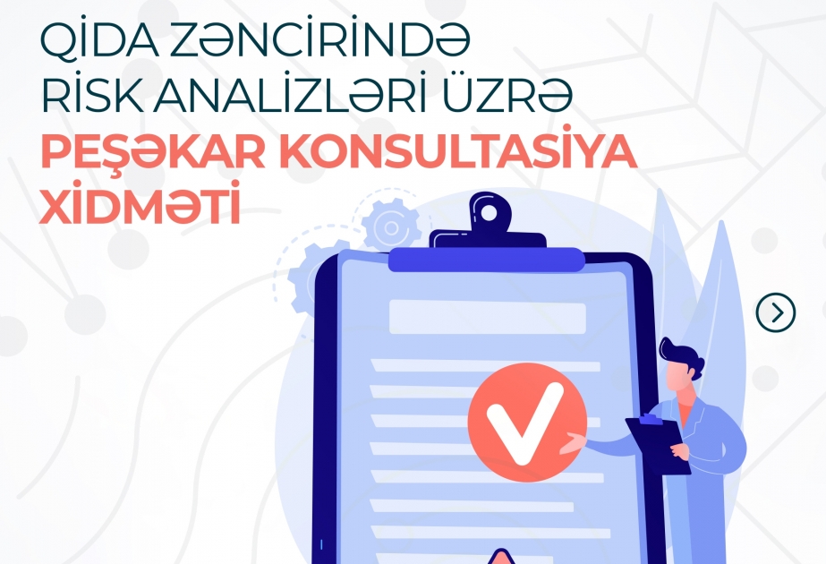 AQTİ qida zəncirində risk analizləri üzrə peşəkar konsultasiya xidməti təklif edir
