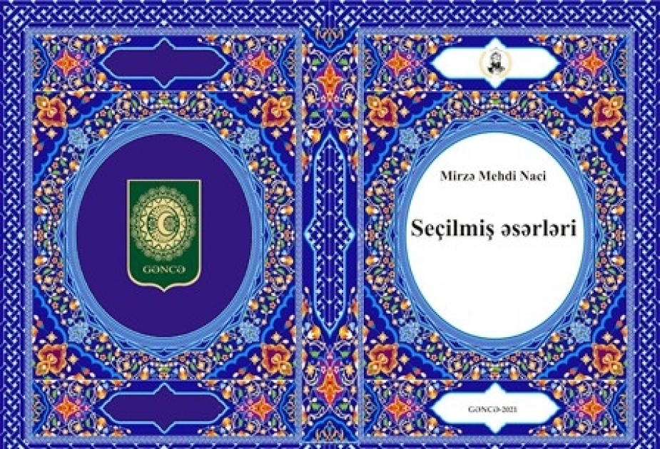 AMEA-nın Gəncə Bölməsində “Mirzə Mehdi Naci. Seçilmiş əsərləri” kitabı çap olunub
