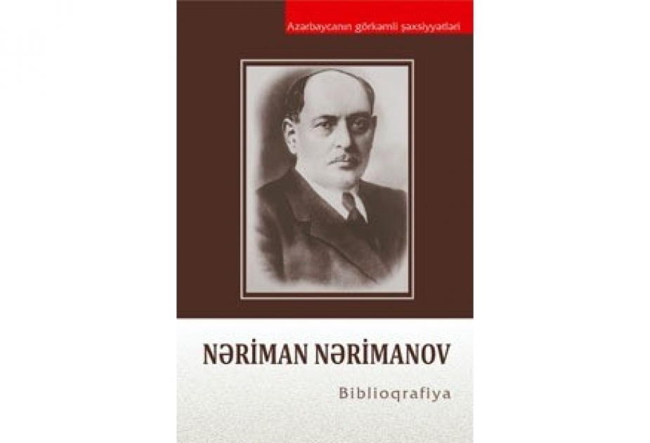 Milli Kitabxana “Nəriman Nərimanov” biblioqrafiyasını nəşr etdirib