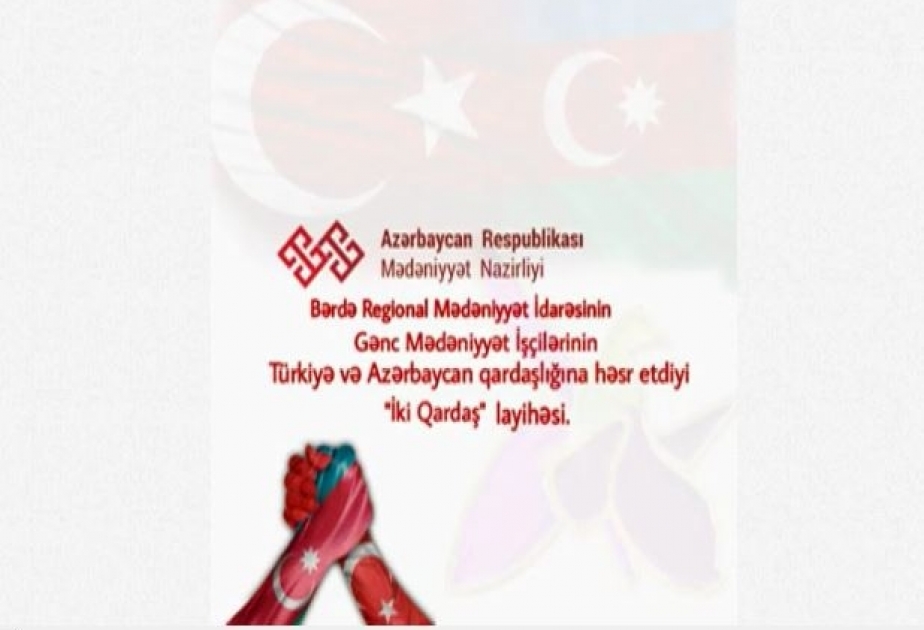 Türkiyə və Azərbaycan qardaşlığına həsr edilən “İki qardaş” layihəsinə yekun vurulub VİDEO