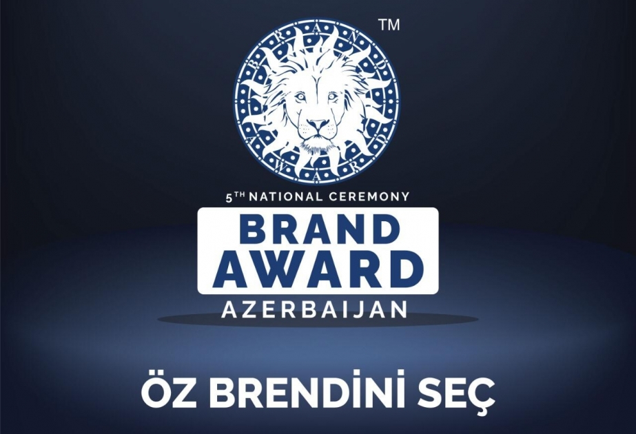 Beşinci “Brand Award Azerbaijan” milli müsabiqəsinə başlanılıb