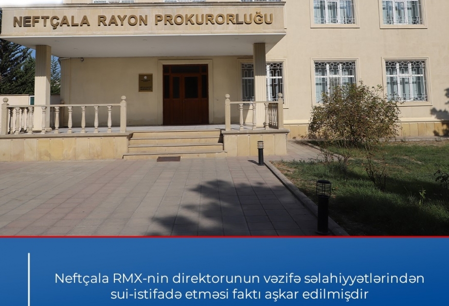 Neftçala Rayon Mərkəzi Xəstəxanasının direktoru barəsində cinayət işi başlanıb