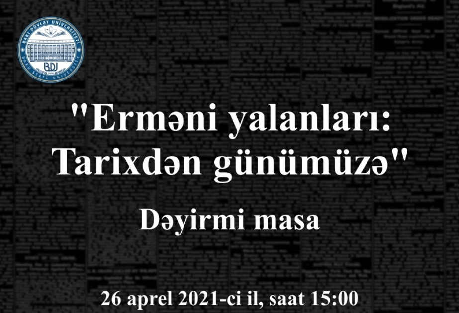 BDU-da “Erməni yalanları: Tarixdən günümüzə” mövzusunda dəyirmi masa keçirilib