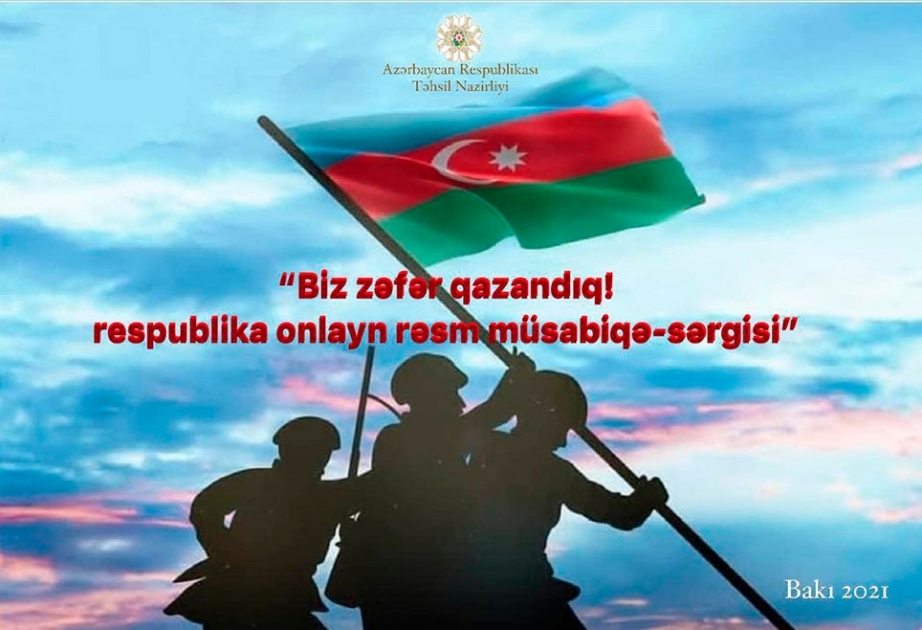 “Biz zəfər qazandıq!” respublika onlayn rəsm müsabiqə-sərgisinə yekun vurulub