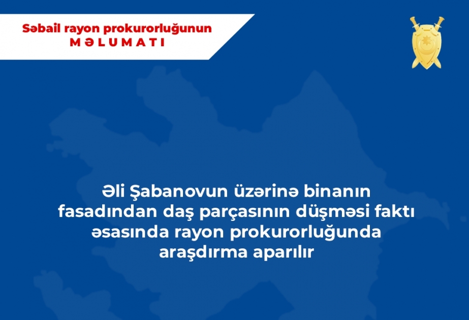 Binanın fasadından yeniyetmənin başına daş parçasının düşməsi ilə bağlı prokurorluqda araşdırma aparılır