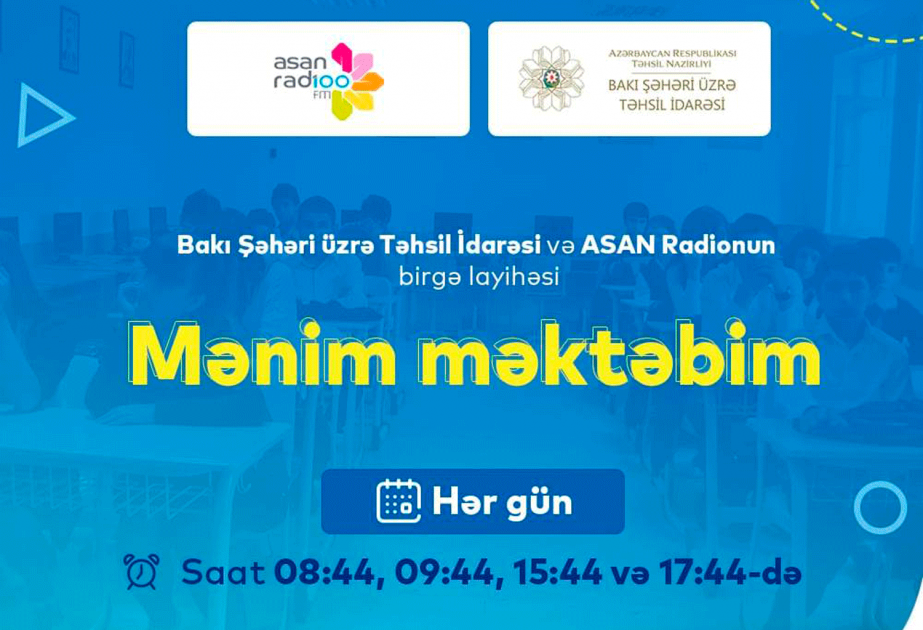 “Mənim məktəbim” layihəsinə start verilib