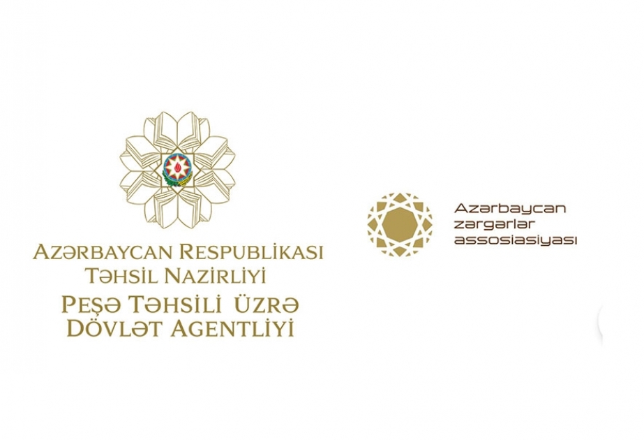 Peşə Təhsili üzrə Dövlət Agentliyi ilə “Azərbaycan zərgərlər assosiasiyası” arasında anlaşma memorandumu imzalanıb