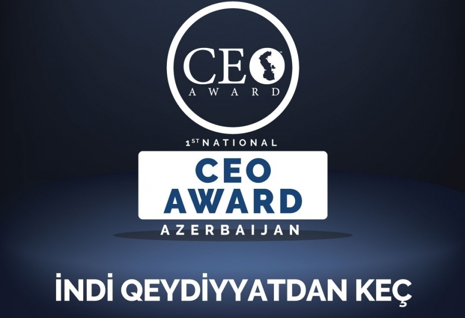 Дается старт первой национальной премии «CEO Award Azerbaijan»