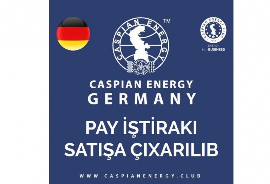 Caspian Energy Club выставил на продажу долевое участие в Caspian Energy Germany