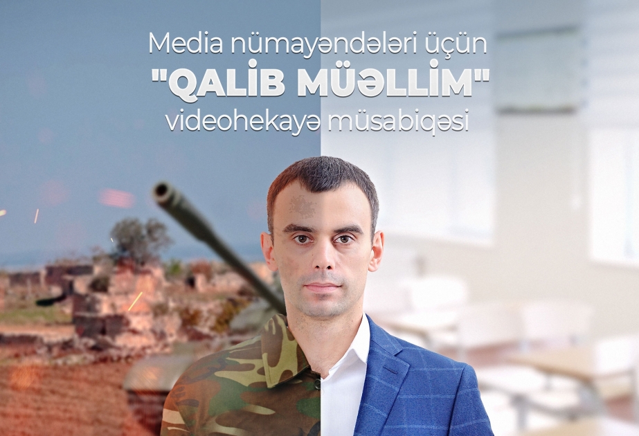 “Qalib müəllim” videohekayə müsabiqəsi davam edir