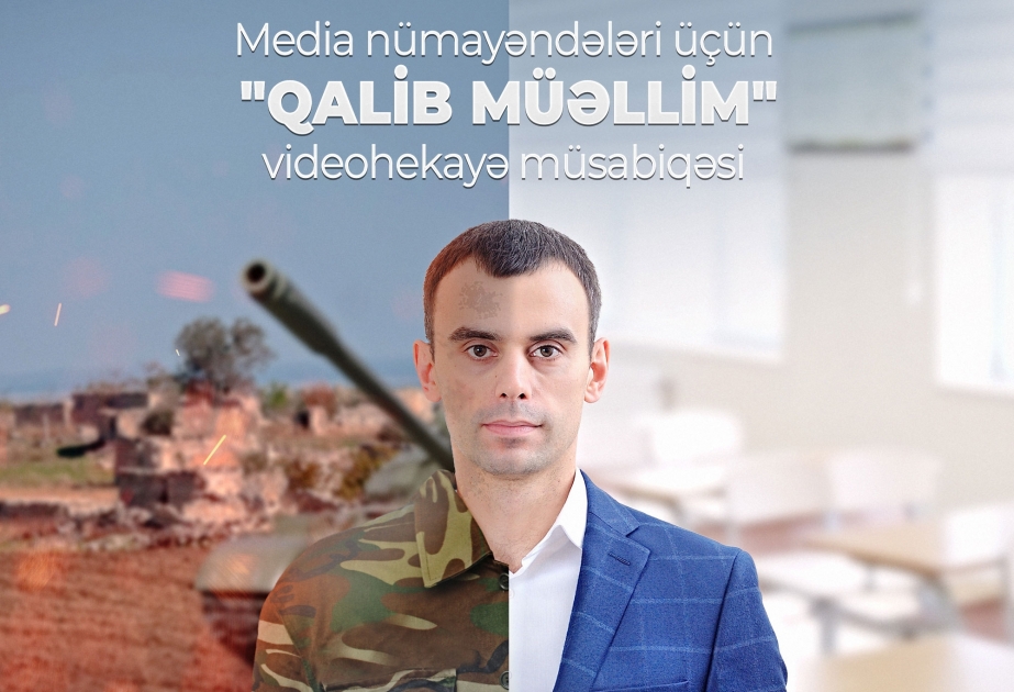 “Qalib müəllim” videohekayə müsabiqəsinin vaxtı uzadılıb