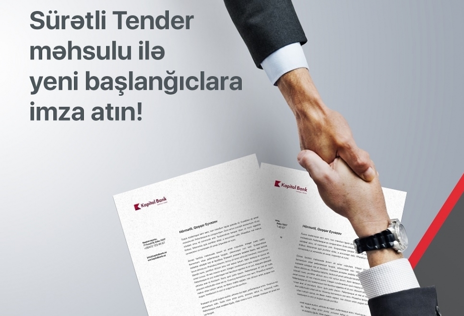 ®  “Kapital Bank” sahibkarlara “Sürətli tender” məhsulunu təklif edir